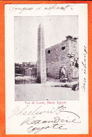 34314 / ⭐ Vue Obélisque De LUXOR Haute-Egypte 1901 à Charles MASCAUX Villa Medicis 38 Rue Arbalete Paris-Louxor Louqsor - Louxor