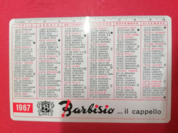 1967 Barbisio Il Cappello Calendarietto Tascabile - Petit Format : 1941-60