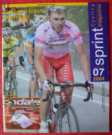 CYCLISME: CYCLISTE : REVUE ITALIENNE SPRINT 2004 N° 7 - Cyclisme