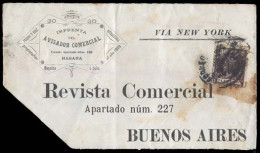 CUBA. 1898 (Abril 1). Ed. 159º. Habana A Argentina. Sobre Ilustrado Via NY Circulado A Argentina Con Tarifa De IMPRESOS, - Autres & Non Classés