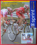 CYCLISME: CYCLISTE : REVUE ITALIENNE SPRINT 2004 N° 6 - Cyclisme