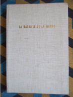 LA BATAILLE DE LA MARNE  / HENRI ISSELIN / ARTHAUD  / 1964 - Weltkrieg 1914-18