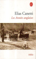 Angleterre Bulgarie : Les Années Anglaises Par Elias Canetti (Nobel Littérature 1981) - Altri Classici