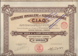 COMPAGNIE IMMOBILIERE ET AGRICOLE DE L'OCEANIE - C.I.A.O . -ACTION SERIE A DE CENT FRANCS - 1928 - Azië