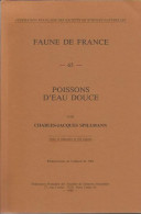 Poissons D'eau Douce Par Charles SPILMANN - Clé  D'identifaidcation Des Poissons D'eau Douce (La Bible En La Matière). - Fischerei