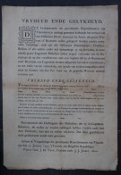 AFFICHE 40 X 35 CM  = 11 JANUARY 1793 'T TWEEDE DER BELGISCHE REPUBLIQUE - VRYHEYD ENDE GELYKHEYD  ZIE AFBEELDINGEN - Documenti