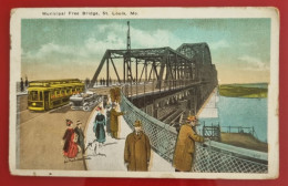 Carte Postale Diffusée 1918 - United States - MUNICIPAL FREE BRIDGE, ST. LOUIS, MO - Ponts
