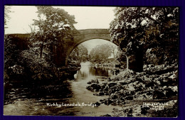 Ref 1638 - Early Real Photo Postcard - Kirkby Lonsdale Bridge - Westmorland - Altri & Non Classificati