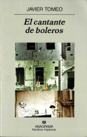 El Cantante De Boleros - Javier Tomeo - Literature