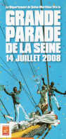 PROGRAMME DE LA GRANDE PARADE DE LA SEINE - 14 JUILLET 2008 - L'ARMADA 2008 - LISTE DES VOILIERS PARTICIPANTS - Programme