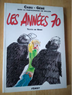 CABU - GEBE  WILLEM  Les Années 70  EDITION FIRST - Humour