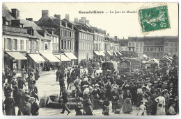 GRANDVILLIERS - Le Jour Du Marché - Grandvilliers