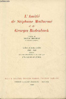 L'Amitié De Stéphane Mallarmé Et De Georges Rodenbach - Lettres Et Textes Inédits 1887-1898 - Collection " Beaux Textes, - Non Classés