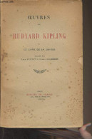 Oeuvres De Rudyard Kipling - I - Le Livre De La Jungle - Kipling Rudyard - 1945 - Other & Unclassified