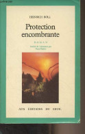 Protection Encombrante - Böll Heinrich - 1981 - Altri & Non Classificati