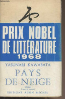 Pays De Neige - Kawabata Yasunari - 1960 - Andere & Zonder Classificatie