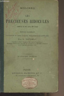 Les Précieuses Ridicules, Comédie En Un Acte, En Prose (4e édition) - Molière - 1893 - Altri & Non Classificati