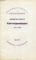 Correspondance 1873-1939 - Collection " Connaissance De L'inconscient ". - Freud Sigmund - 1967 - Sonstige & Ohne Zuordnung