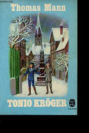 Tonio Kröger - Collection Le Livre De Poche N°4032. - Mann Thomas - 1975 - Autres & Non Classés