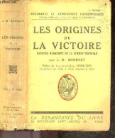 Les Origines De La Victoire - Histoire Raisonnee De La Guerre Mondiale - Documents Et Temoignages Contemporains - 6e Edi - Weltkrieg 1914-18