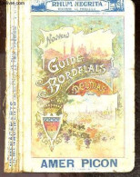 NOUVEAU GUIDE BORDELAIS DELMAS 1925 - 69e Annee - COLLECTIF - 1925 - Aquitaine