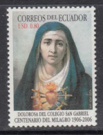 2006 Ecuador Miracle Of Colegio San Gabriel  Complete Set Of 1 MNH - Ecuador