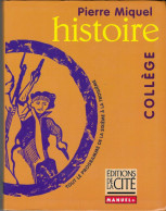 LIVRE D HISTOIRE COLLEGE ( SIXIEME A LA TROISIEME ) 1ERE EDITION DE LA CITE 1998, LIVRE EN TB ETAT DE 575 PAGES, A VOIR - 12-18 Anni