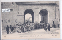 CONSTANTINE- L ENTREE DE LA CASBAH- MILITAIRES - Konstantinopel