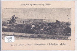 GRECE- SALONIQUE- VUE DU JARDIN PUBLIC- BECHTCHINAR - Grèce