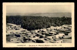 ALGERIE - SAHARA - LAGHOUAT - VUE PRISE DE L'HOPITAL MILITAIRE - Laghouat