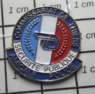 511C Pin's Pins / Beau Et Rare / POLICE / SECURITE PUBLIQUE COMMISSARIAT DE THIERS AMICALE - Polizei