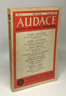 Audace Recueil Littéraire Trimestriel - N°5 Janvier 1955 - Pierre Nothomb Henri Davignon Jean Servais Marais Bernier Dav - Non Classés