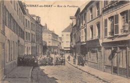 76-GOURNAY-EN-BRAY- RUE DE FERRIIERES - Gournay-en-Bray