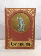 Germania. Zwei Jahrtausende Deutschen Lebens, Kulturgeschichtlich Geschildert - 4. 1789-1914