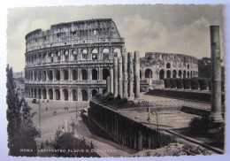 ITALIE - LAZIO - ROMA - Anfiteatro Flavio O Colosseo - Autres Monuments, édifices