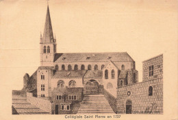 BATIMENTS ET ARCHITECTURE - Collégiale Saint Pierre En 1737 - Carte Postale Ancienne - Kerken En Kathedralen