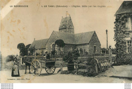 LE THEIL EGLISE BATIE PAR LES ANGLAIS - Sonstige & Ohne Zuordnung