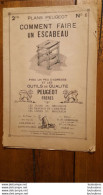 PLANS PEUGEOT FRERES COMMENT FAIRE UN ESCABEAU FORMAT DEPLIE 64 X 50 CM - Andere Pläne