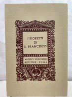I Fioretti Di San Francesco. - 4. 1789-1914