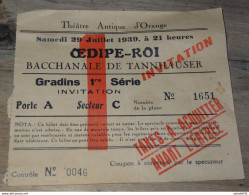 Ticket D'entrée A Oedipe Roi, Théatre D'ORANGE Le 29 Juillet 1939   ....................E1-165 - Otros & Sin Clasificación