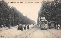 FONTENAY SOUS BOIS - Route De Nogent - A Travers Le Bois - Très Bon état - Fontenay Sous Bois
