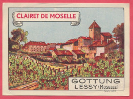 Lessy : Etiquette De Vin De Moselle " Clairet De Moselle Gottung " Colorisé - Titre Majuscule - Edit. P. Even Metz. N°3 - Otros & Sin Clasificación