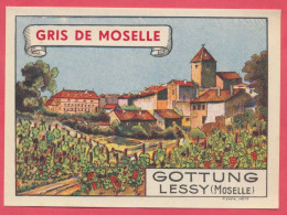 Lessy : Etiquette De Vin De Moselle : " Gris De Moselle Gottung " Colorisé - Titre Majuscule. Edit. P. Even Metz. - Sonstige & Ohne Zuordnung