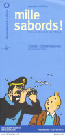 TINTIN : Flyer Expo MILLE SABORDS - Hergé