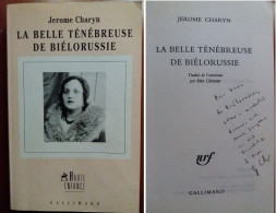 C1 Jerome CHARYN La BELLE TENEBREUSE DE BIELORUSSIE 1996 Dedicace ENVOI SIGNED  PORT INCLUS FRANCE - Gesigneerde Boeken