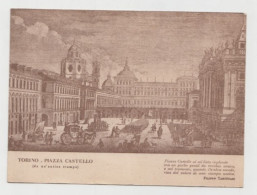 TORINO, PIazza Castello ( Da Un'antica Stampa)  - Cartolina - N.viagg. - (1320) - Places