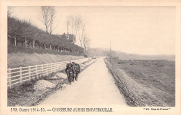 MILITARIA - Guerre 1914-15 - Chasseurs Alpins En Patrouille - Carte Postale Ancienne - Guerre 1914-18