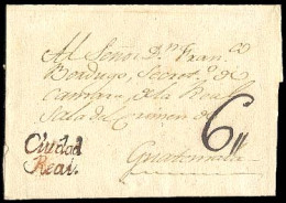 GUATEMALA. C.1800. Ciudad Real (today San Cristobal) To Guatemala. Colonial E Witth Doble Line Redblack "Ciudad/Real" An - Guatemala