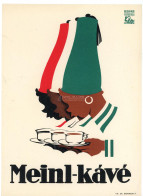 1930. Ca.  Konecsni György (1908-1970) Meinl-kávé, Villamosplakát, Binder Eredetije Után Konecsni Variációja, 24x17 Cm - Publicités