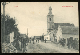 BALATONEDERICS 1909. Fő Tér, Falubeliek, Templom. Mérei Kiadása, Régi Képeslap - Hungary